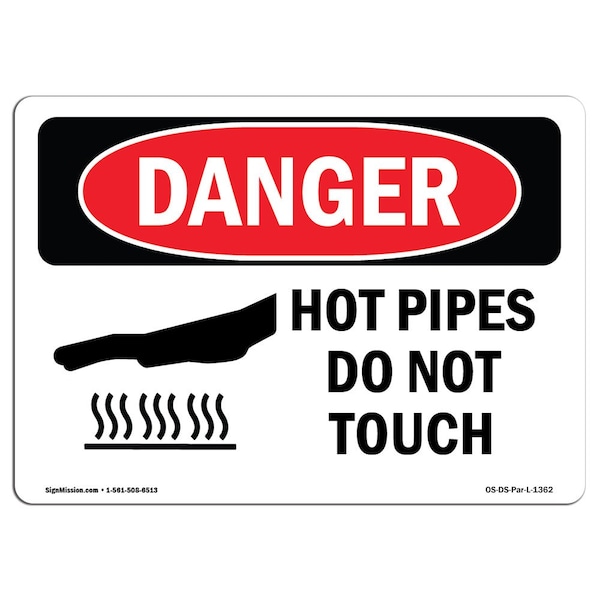 OSHA Danger Sign, Hot Pipes Do Not Touch, 18in X 12in Aluminum, 18" W, 12" H, Landscape